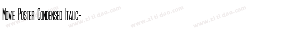 Movie Poster Condensed Italic字体转换